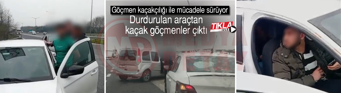 Durdurulan araçtan kaçak göçmenler çıktı