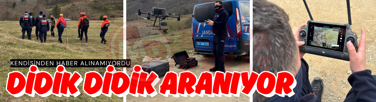 Kendisinden haber alınamıyordu: Didik didik aranıyor