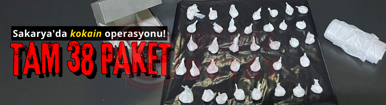 Sakarya'da kokain operasyonu: 1 tutuklama