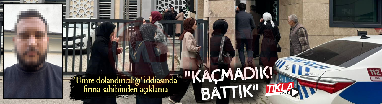 'Umre dolandırıcılığı' iddiasında firma sahibinden açıklama
