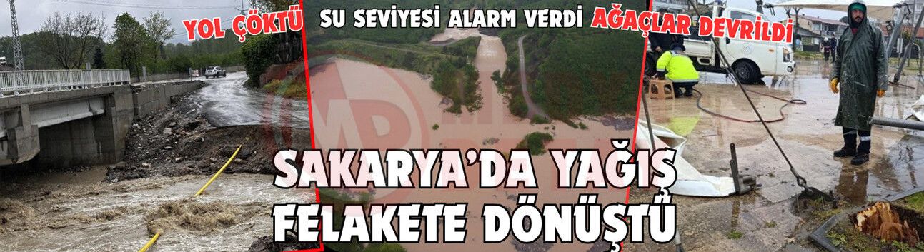 Sakarya’da yağış alarmı!