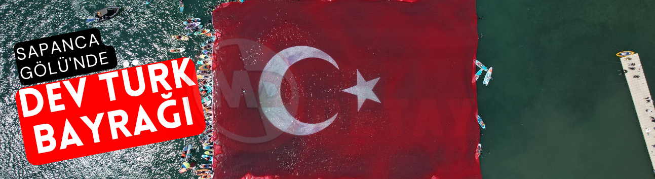 Sapanca Gölü'nde dev Türk bayrağı açıldı
